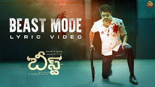Beast Mode - Official Lyric Video(Telugu) | Beast | Thalapathy Vijay | Sun Pictures | Nelson|Anirudh
