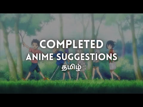 COMPLETED Anime Suggestions | Anime that you need to watch | Tamil | Kaapicats