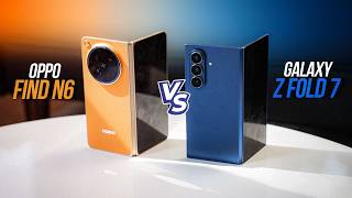 Oppo Find N6 vs Samsung Galaxy Z Fold 7: Best Foldable in 2026
