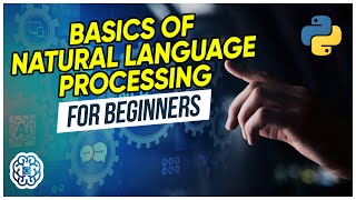 Natural Language Processing Explained for Beginners-Basics, Features and NLP Models