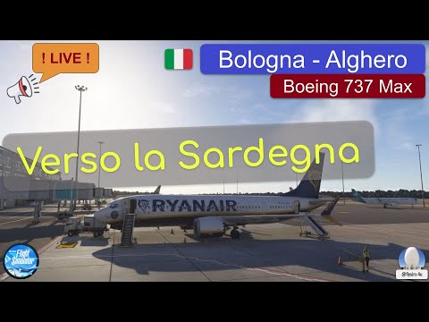 Live: verso la Sardegna con il volo Ryanair da Bologna ad Alghero | MSFS2024 [ITA]