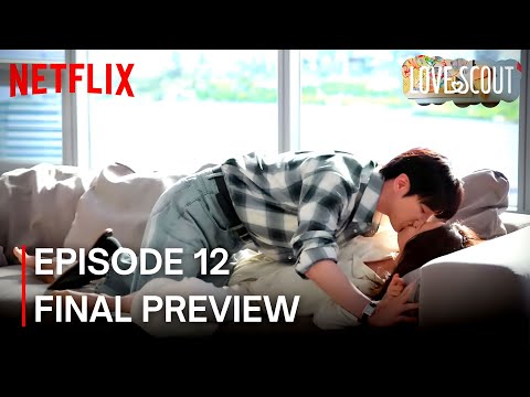 Love Scout | Episode 12 Finale Preview (ENG SUB) | Han Ji Min | Lee Joon Hyuk | #LOVESCOUT