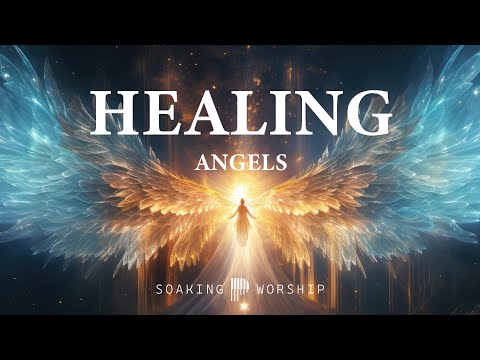 Healing Angels - Soaking worship | Prayer and Devotional | Christian Piano Instrumental Cover