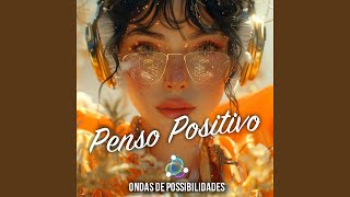 Penso Positivo (feat. Beats de Felicidades)