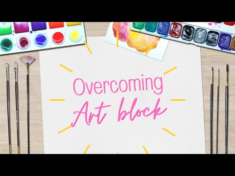 Overcoming Art block | Causes and Cures