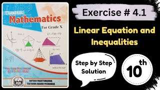 Exercise 4.1 Linear Equations and Inequalities General Math 10th | Class 10th General Math KPK