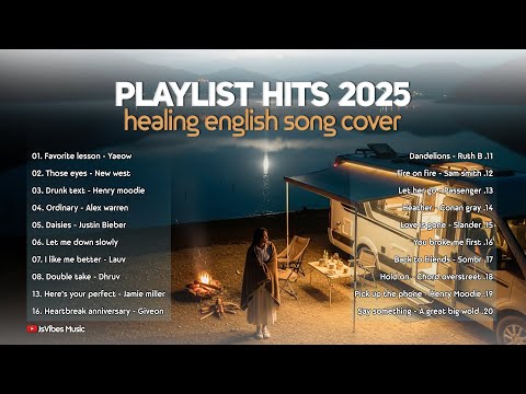 Playlist Healing English Song Cover💞||  Playlist Hits 2025 ~ Those eyes, I like me better - Lauv