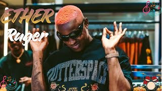 Ruger - Ether (Official Lyrics)