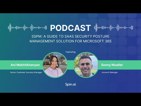 A Guide to SaaS Security Posture Management (SSPM) Solutions for Microsoft 365.
