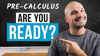 Are You Ready For PreCalc?