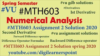 MTH603 Assignment 2 Solution 2020-Spring Semester-VU-Numerical Analysis