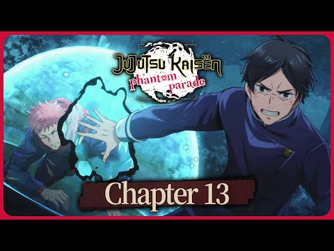 Jujutsu Kaisen Phantom Parade - Chapter 13 Full Playthrough