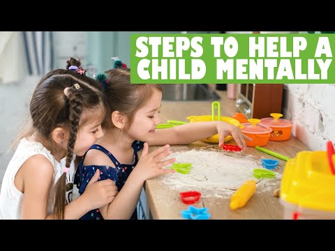 STEPS to HELP a Child Mentally | Children's Mental Health Week