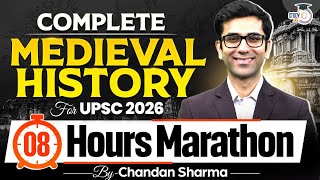 Complete Medieval History for UPSC 2026 | Medieval History 8 Hrs Marathon Class| StudyIQ