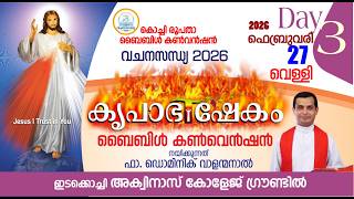 DAY-03🔴COCHIN DIOCESE KRUPABHISHEKAM BIBLE CONVENTION |2026 FEB 25 - MAR 1 | FR DOMINIC VALANMANAL