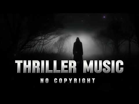 Thriller Music No Copyright | Free Epic Thriller BGM | Dark Suspense Cinematic Background Music