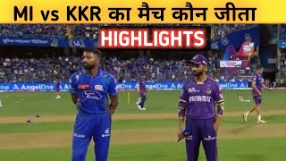 MI vs KKR 2025 Highlights Full Match | MI vs KKR IPL Highlights 2025 | cal ka IPL match Kaun Jita