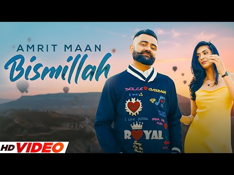Bismillah (HD Video) | AMRIT MAAN | New Punjabi Songs 2025 | Latest Punjabi Songs 2025