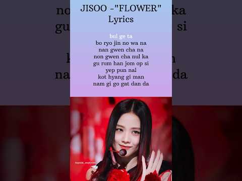 JISOO -"FLOWER" Lyrics #jisoo #blackpink #flower #song #shorts
