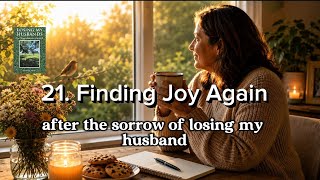 21. Finding Joy Again 