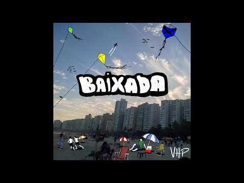 VHP - EP Baixada - Sair pro Guarujá