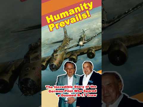 Humanity Prevails! The Incredible Story of the German Pilot Who Spared a Doomed B-17 Crew