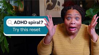ADHD and mood spirals: How to calm down fast