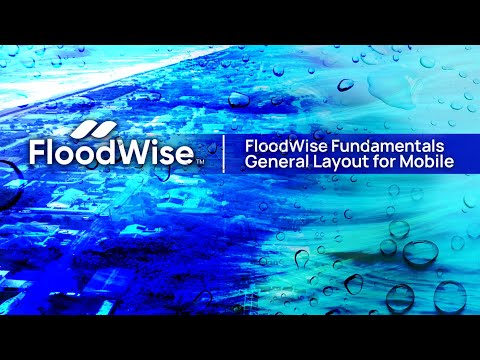 FloodWise Fundamentals (ep.2): General Layout for Mobile