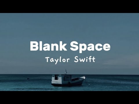 Taylor Swift - blank space [lyrics]