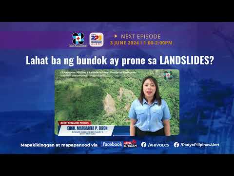Ako at Geo: Usapang Kaligtasan with PHIVOLCS - Lahat ba ng bundok ay prone sa LANDSLIDES?