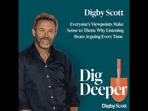 31. Everyone's Viewpoints Make Sense to Them: Why Listening Beats Arguing Every Time
