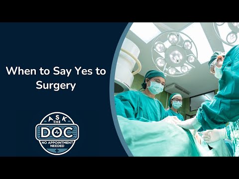 Making the Surgery Decision: Insights from Primary Care Expert  | Ask the Doc