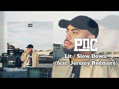 PNC - Lit / Slowdown feat. Jeremy Redmore (Official Visualizer)