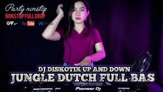 BAS PEROBOH RUMAH !! DJ DISKOTIK UP AND DOWN JUNGLE DUTCH FULL BAS