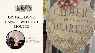 DIY Fall Door Hanger with IOD Moulds