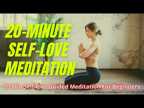 20-Minute Meditation For Self Love