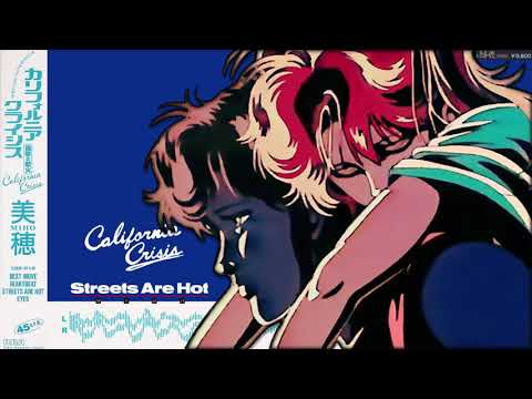 California Crisis ED FULL — STREETS ARE HOT [English Subtitles] — Miho Fujiwara (Anime OST)