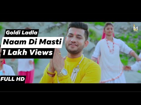 Naam Di Masti - Goldi Ladla - Mani Ladla - FULL HD - Ladla Music 2017