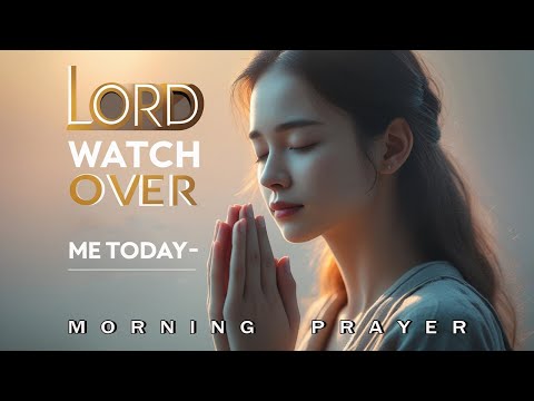 Surrender Your Burdens and Trust God’s Steps This Day | Morning Prayer
