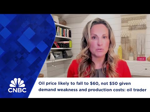 Oil price likely to fall to $60, not $50 given demand weakness and production costs: oil trader