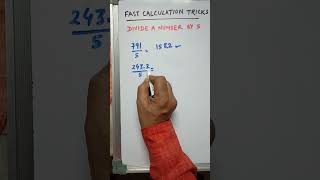FAST CALCULATION TRICKS : DIVIDE A NUMBER BY 5