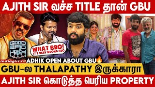 Ajith Kumar Dark Universe -ஆ? Adhik Ravichandran 1st Time Reveals | Good Bad Ugly Interview