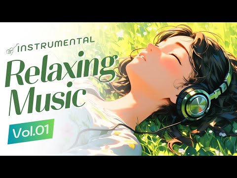 Instrumental Relaxing Music Vol.01 | Soothing Long Play Background Music for Work, Study, Relaxation