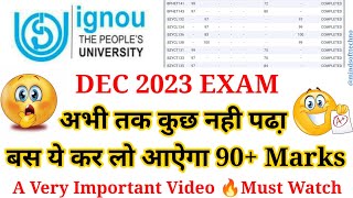 Ignou 2023 Exam में 90%+ Marks ऐसे आऐगा बस ये पढ लो 🤩 Best Material & Pro Tips |
