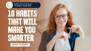 "10 Daily Habits for Personal Growth and Intellectual Development"