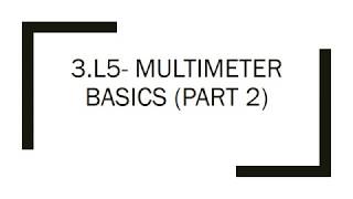 Multimeter Basics Lab 2