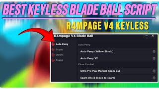 Best New Keyless Blade Ball Script | R4mpage V4 | Auto Parry Yellow Shield | Ultra Pro Max Spam Gui