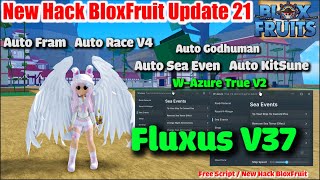 B.l.o.x Fruit New Hack Fluxus V37 Trên Điện Thoại ( W-Azure V2 ) [Auto Farm-Auto Raid And More!]