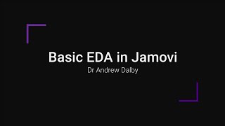 Jamovi Simple Exploratory Data Analysis of a Single Variable