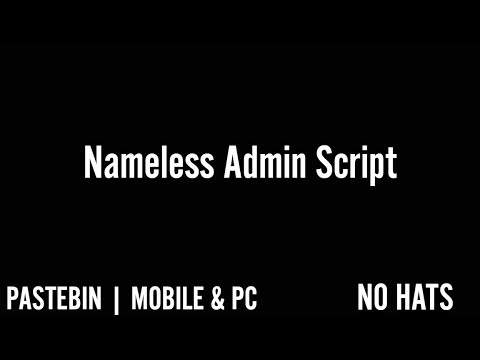 Nameless Admin Script | Pastebin | 200+ Commands